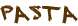 Pasta