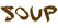 Soup